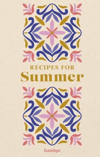 RECIPES FOR SUMMER | 9780600640158 | FRANCESCA HUNTINGDON