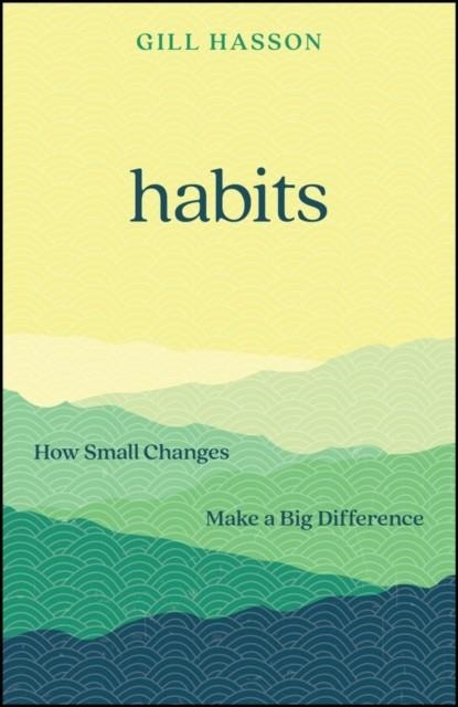 HABITS | 9781907326370 | GILL HASSON