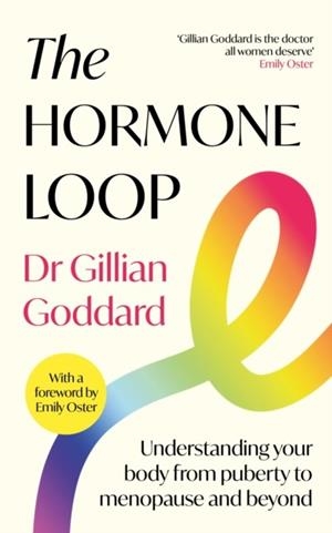 THE HORMONE LOOP | 9781805226550 | GILLIAN GODDARD