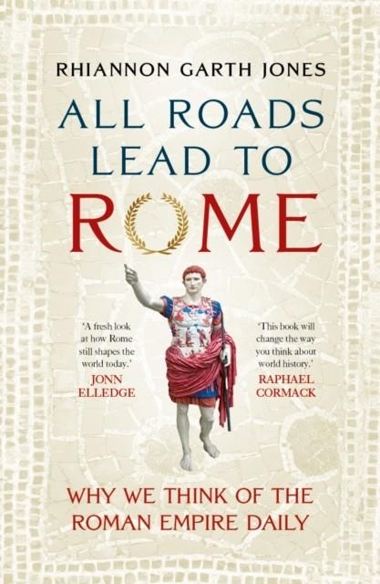ALL ROADS LEAD TO ROME | 9781836002963 | RHIANNON GARTH JONES