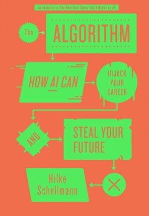 THE ALGORITHM | 9781805263081 | HILKE SCHELLMANN
