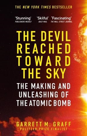 THE DEVIL REACHED TOWARD THE SKY | 9781800963474 | GARRETT M GRAFF