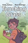 TOUCHING GRASS | 9781443472234 | KRISTY JACKSON