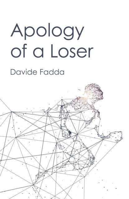 APOLOGY OF A LOSER | 9781917704694 | DAVIDE FADDA
