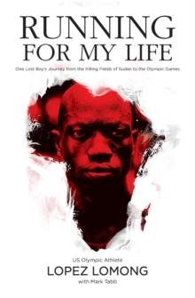 RUNNING FOR MY LIFE | 9780718081447 | LOPEZ LOMONG; MARK TABB