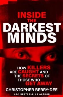 INSIDE THE DARKEST MINDS | 9781399636001 | CHRISTOPHER BERRY-DEE