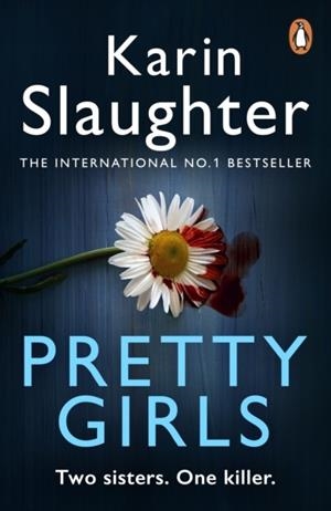PRETTY GIRLS | 9780099599432 | KARIN SLAUGHTER
