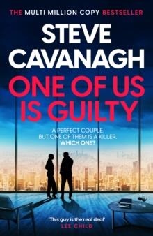 ONE OF US IS GUILTY | 9781035408313 | STEVE CAVANAGH