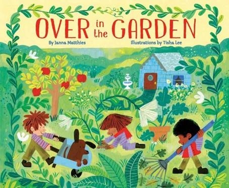 OVER IN THE GARDEN | 9780593809365