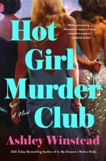 HOT GIRL MURDER CLUB | 9781250460318 | ASHLEY WINSTEAD