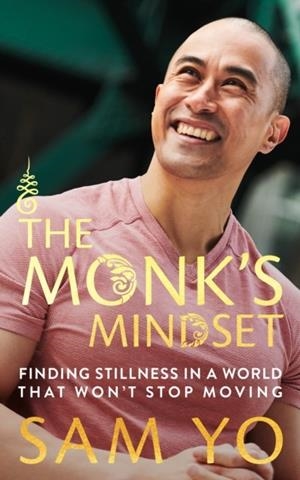 THE MONK'S MINDSET | 9781805467007 | SAM YO