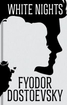 WHITE NIGHTS AND OTHER STORIES | 9781398868014 | FYODOR DOSTOEVSKY