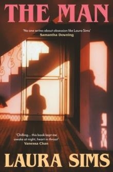 THE MAN | 9780857309501 | LAURA SIMS