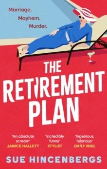 THE RETIREMENT PLAN | 9781408733455 | SUE HINCENBERGS