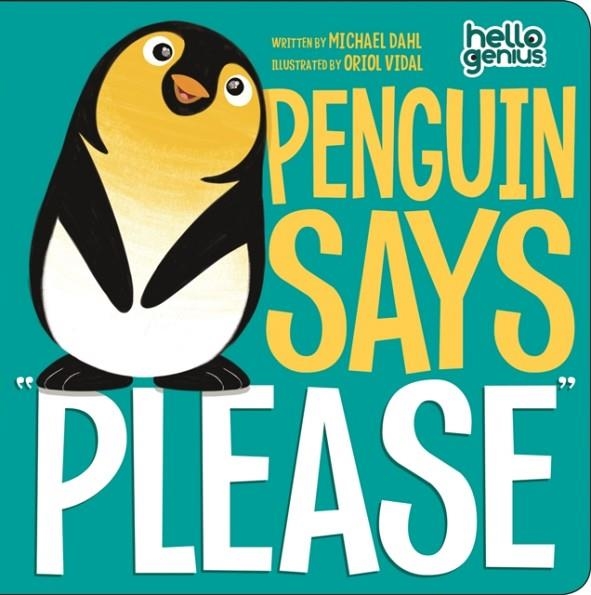 PENGUIN SAYS PLEASE | 9781404867888 | MICHAEL DAHL