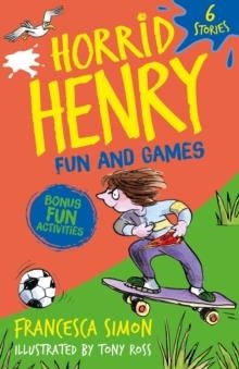 HORRID HENRY: FUN AND GAMES | 9781510113978 | FRANCESCA SIMON
