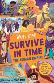 SURVIVE IN TIME: THE ROMAN EMPIRE | 9780241740699 | DAVE REAR