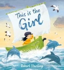 THIS IS THE GIRL | 9781408373163 | ROBERT STARLING