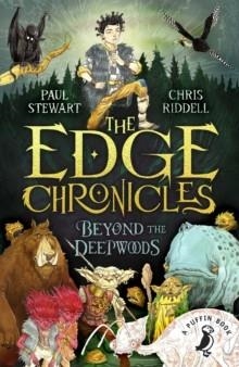 THE EDGE CHRONICLES: THE TWIG SAGA 1. BEYOND THE DEEPWOODS | 9780241810149 | PAUL STEWART, CHRIS RIDDELL