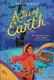 A BIT OF EARTH | 9780063098671 | KARUNA RIAZI