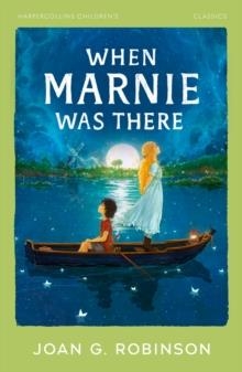 WHEN MARNIE WAS THERE | 9780008778743 | JOAN G. ROBINSON