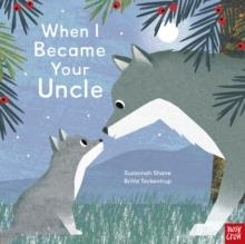 WHEN I BECAME YOUR UNCLE | 9781839947728 | SUSANNAH SHANE