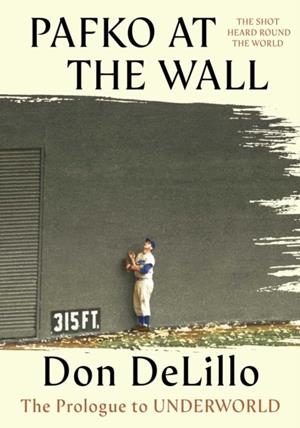 PAFKO AT THE WALL | 9781668227756 | DON DELILLO