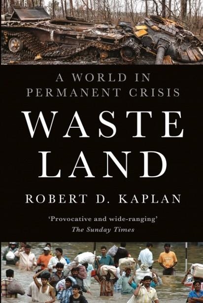 WASTE LAND | 9781805266921 | ROBERT D KAPLAN