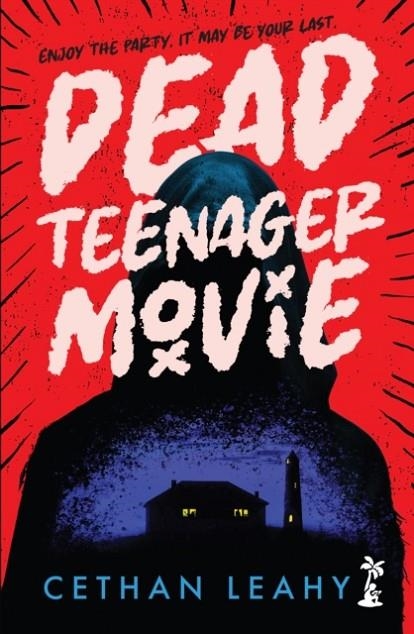 DEAD TEENAGER MOVIE | 9781918353020 | CETHAN LEAHY