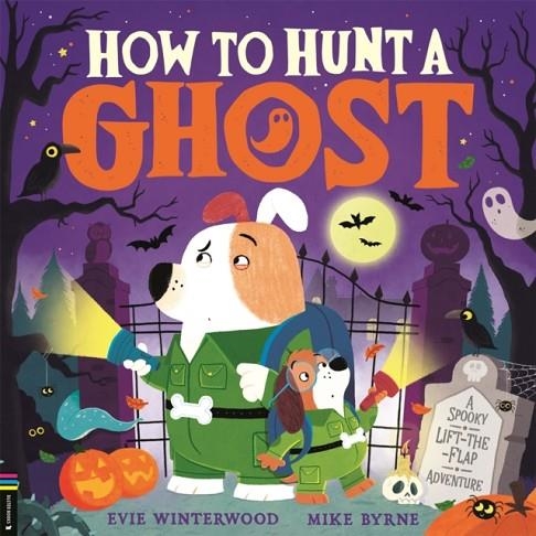 HOW TO HUNT A GHOST | 9781837250585 | WINTERWOOD AND BYRNE