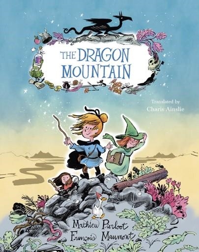 THE DRAGON MOUNTAIN | 9781836271239 | PIERLOOT AND MAUMONT