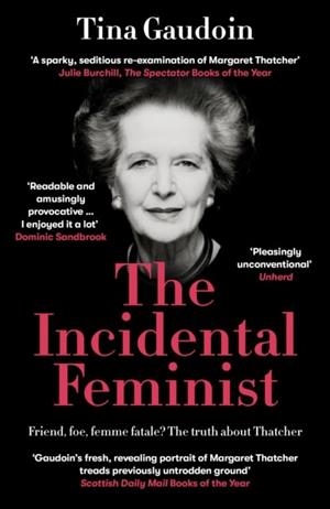 THE INCIDENTAL FEMINIST | 9781800753822 | TINA GAUDOIN