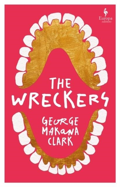 THE WRECKERS | 9781787706569 | GEORGE MAKANA CLARK