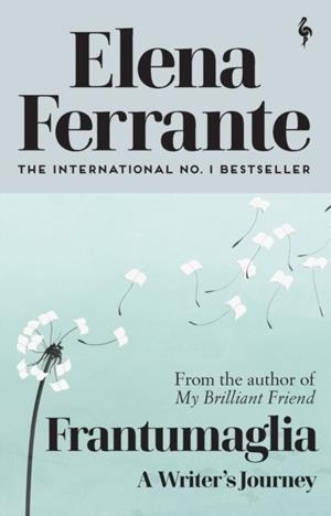 FRANTUMAGLIA | 9781787707030 | ELENA FERRANTE