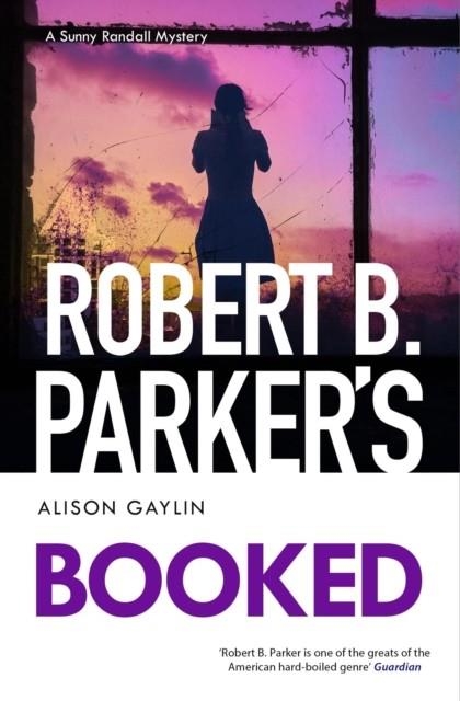 ROBERT B. PARKER'S BOOKED | 9781835015537 | ALISON GAYLIN