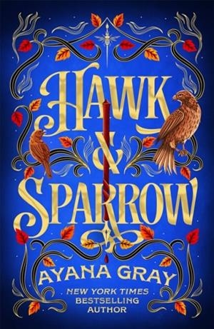 HAWK AND SPARROW | 9781035075218 | AYANA GRAY