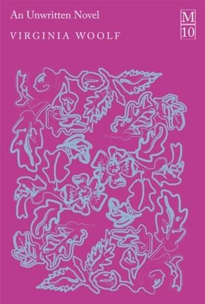 UNWRITTEN NOVEL | 9781037403484 | VIRGINIA WOOLF