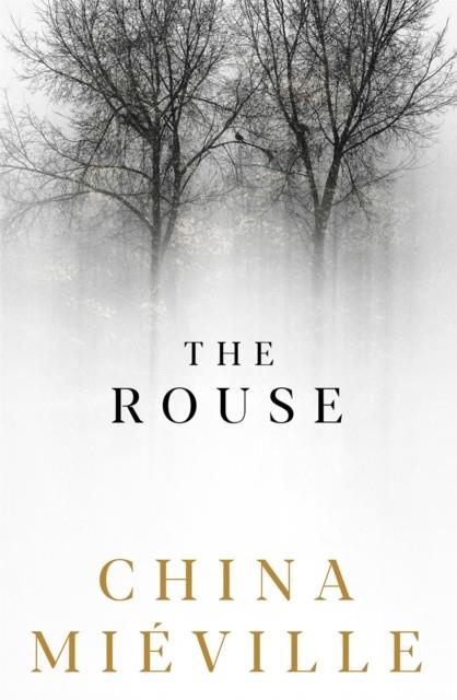THE ROUSE | 9781509847396 | CHINA MIEVILLE