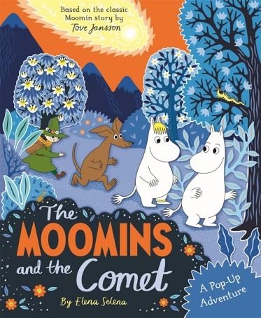 THE MOOMINS AND THE COMET: A POP-UP ADVENTURE | 9781035076987 | ELENA SELENA