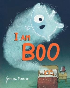 I AM BOO | 9781529020960 | GEMMA MERINO