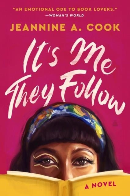 IT'S ME THEY FOLLOW | 9780063430969 | JEANNINE A COOK