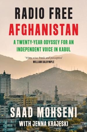 RADIO FREE AFGHANISTAN | 9780008653958 | MOHSENI AND KRAJESKI