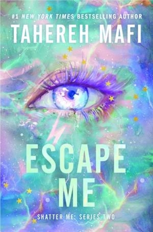 ESCAPE ME | 9780063569430 | TAHEREH MAFI