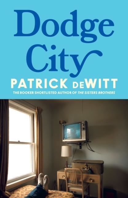 DODGE CITY | 9780008781354 | PATRICK DEWITT