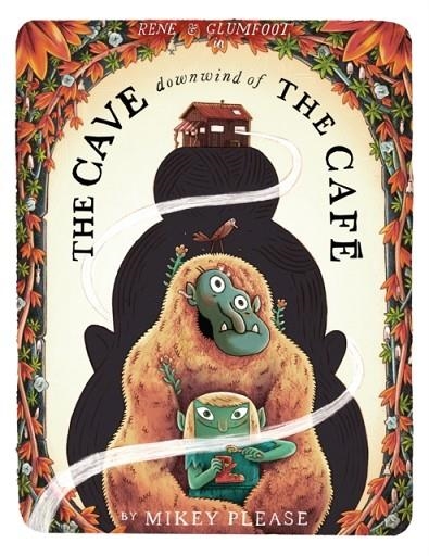 THE CAVE DOWNWIND OF THE CAFE | 9780008639068 | MIKEY PLEASE