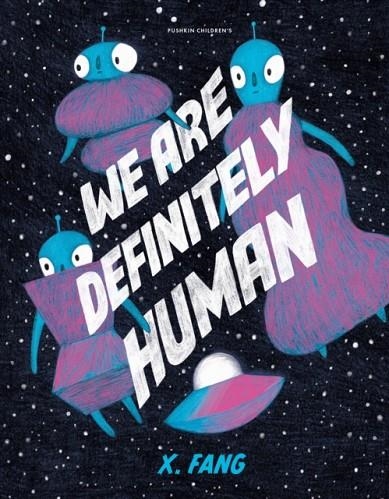 WE ARE DEFINITELY HUMAN | 9781782695691 | X. FANG