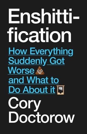 ENSHITTIFICATION | 9781836743750 | CORY DOCTOROW