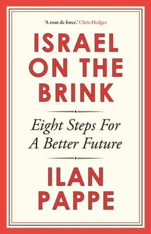 ISRAEL ON THE BRINK | 9781836433248 | ILAN PAPPE