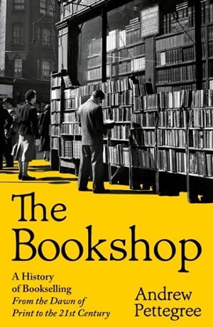 THE BOOKSHOP | 9781805224372 | ANDREW PETTEGREE