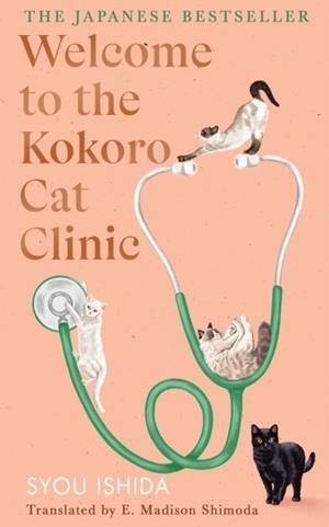 WELCOME TO THE KOKORO CAT CLINIC | 9781529970333 | SYOU ISHIDA